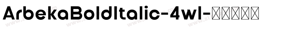ArbekaBoldItalic-4wl字体转换