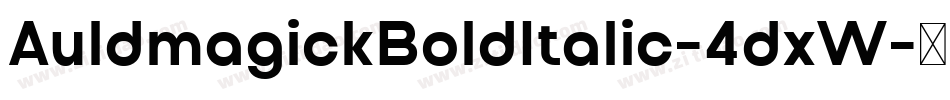 AuldmagickBoldItalic-4dxW字体转换