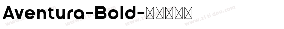 Aventura-Bold字体转换