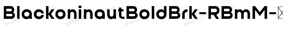 BlackoninautBoldBrk-RBmM字体转换