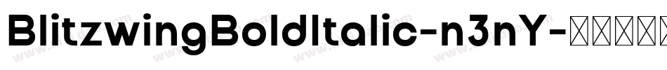 BlitzwingBoldItalic-n3nY字体转换