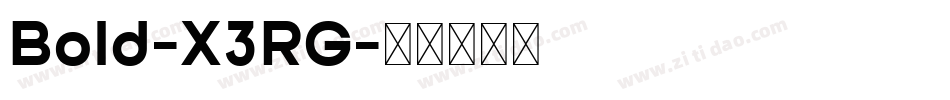 Bold-X3RG字体转换