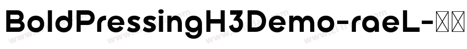 BoldPressingH3Demo-raeL字体转换
