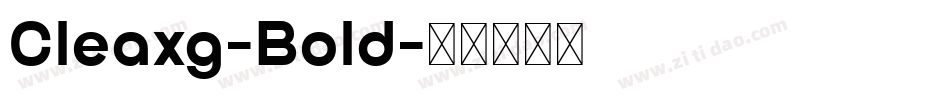 Cleaxg-Bold字体转换