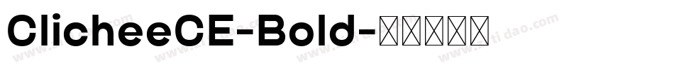 ClicheeCE-Bold字体转换