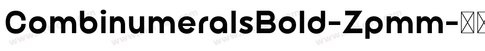 CombinumeralsBold-Zpmm字体转换