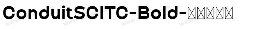 ConduitSCITC-Bold字体转换