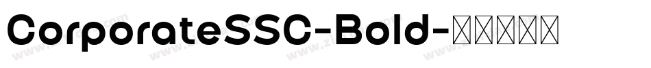 CorporateSSC-Bold字体转换