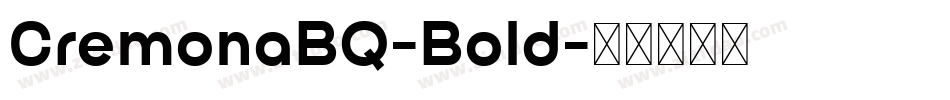 CremonaBQ-Bold字体转换