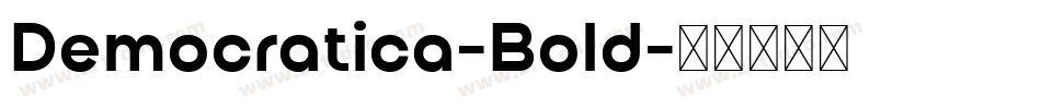 Democratica-Bold字体转换