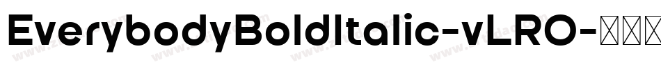 EverybodyBoldItalic-vLRO字体转换