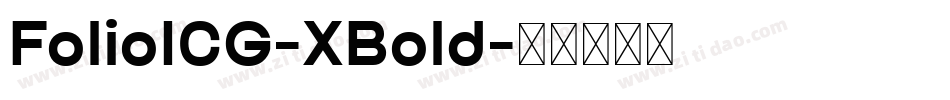 FolioICG-XBold字体转换