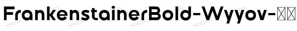 FrankenstainerBold-Wyyov字体转换