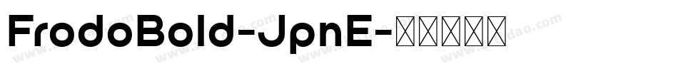 FrodoBold-JpnE字体转换