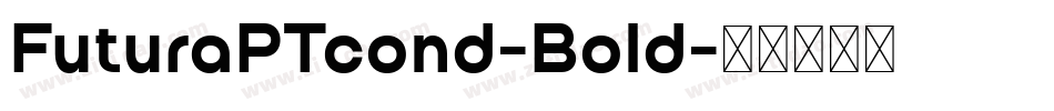 FuturaPTcond-Bold字体转换