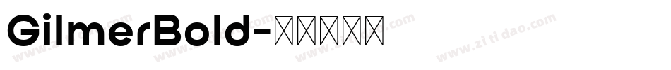 GilmerBold字体转换