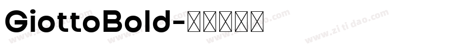 GiottoBold字体转换