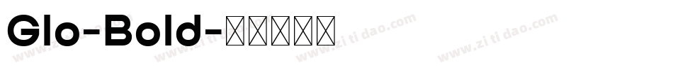 Glo-Bold字体转换