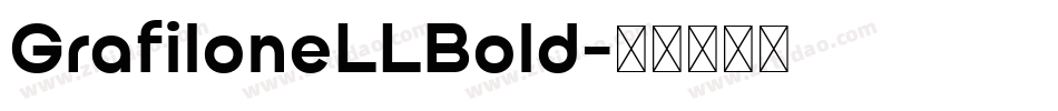 GrafiloneLLBold字体转换