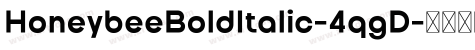 HoneybeeBoldItalic-4qgD字体转换