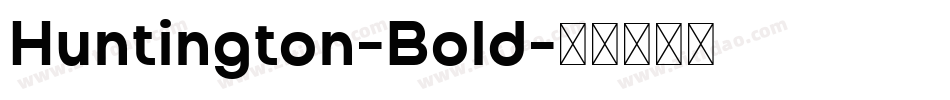 Huntington-Bold字体转换