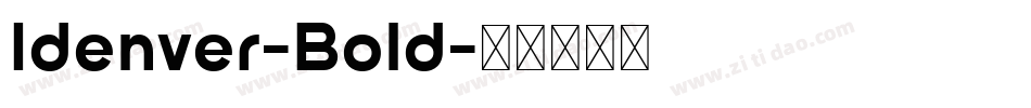 Idenver-Bold字体转换