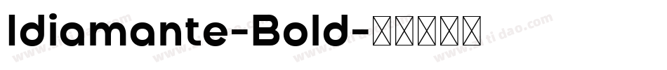 Idiamante-Bold字体转换