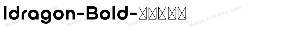 Idragon-Bold字体转换