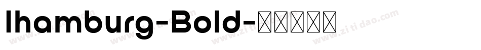 Ihamburg-Bold字体转换