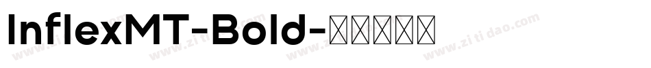 InflexMT-Bold字体转换