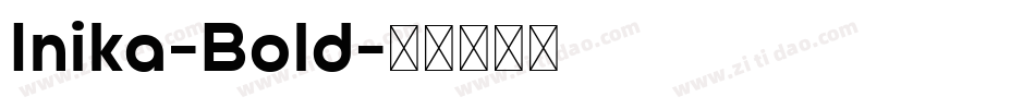 Inika-Bold字体转换