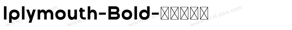 Iplymouth-Bold字体转换