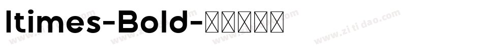 Itimes-Bold字体转换
