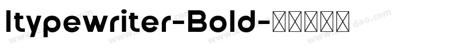 Itypewriter-Bold字体转换