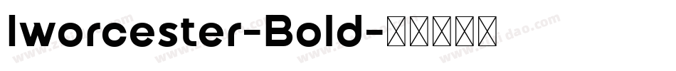 Iworcester-Bold字体转换