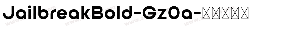 JailbreakBold-Gz0a字体转换