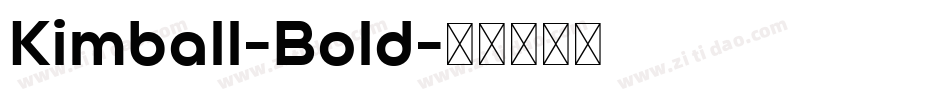 Kimball-Bold字体转换