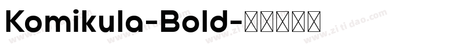 Komikula-Bold字体转换