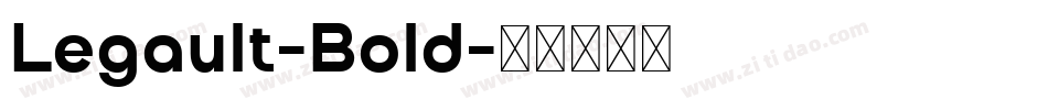 Legault-Bold字体转换