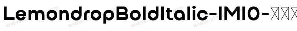 LemondropBoldItalic-lMl0字体转换