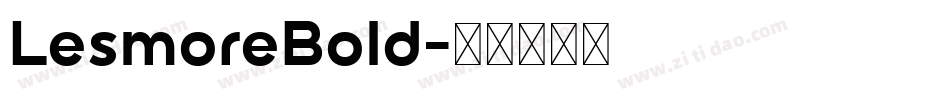 LesmoreBold字体转换