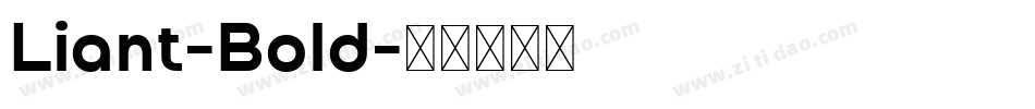 Liant-Bold字体转换