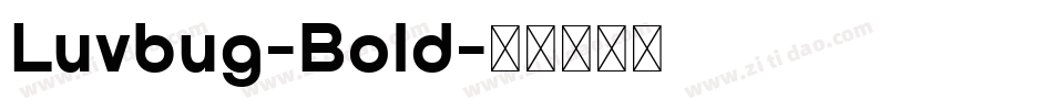 Luvbug-Bold字体转换