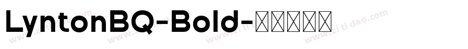 LyntonBQ-Bold字体转换