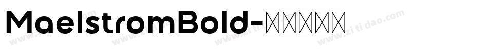 MaelstromBold字体转换