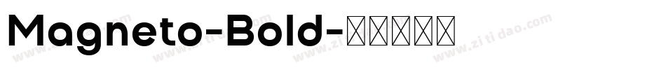 Magneto-Bold字体转换