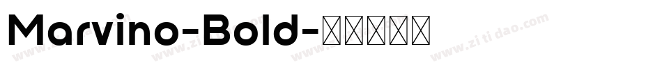 Marvino-Bold字体转换