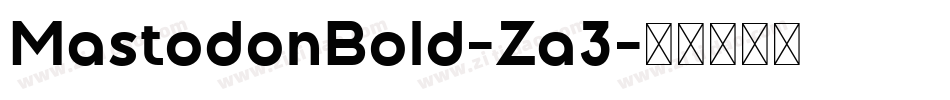 MastodonBold-Za3字体转换
