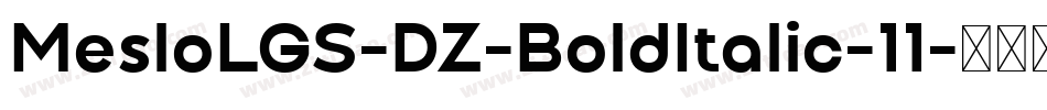 MesloLGS-DZ-BoldItalic-11字体转换