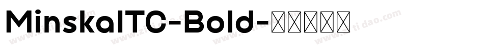 MinskaITC-Bold字体转换